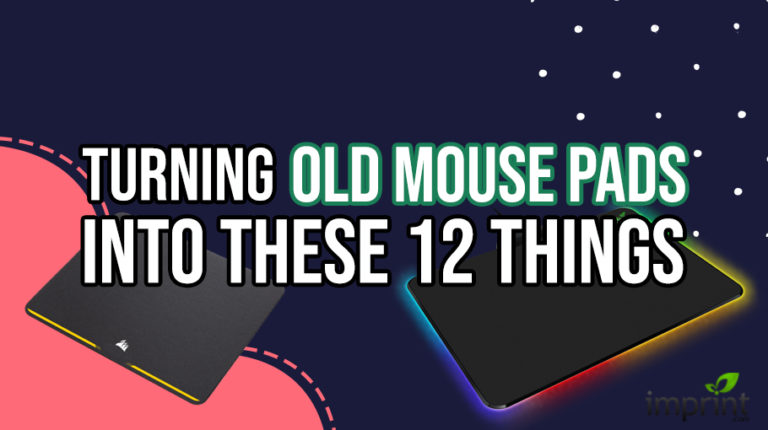 12 Things To Repurpose Your Old Mouse Pads Imprintcom Blog